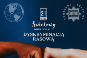 Grafika przedstawiająca fragmenty dwóch dłoni o jasnej i ciemnej skórze zwróconych w swoim kierunku, po lewej znak kuli ziemskiej, po prawej logo śląskiej Policji a w środku napis 21 marca Światowy Dzień Walki z Dyskryminacją Rasową.